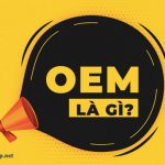 OEM nghĩa là gì. Ảnh bìa